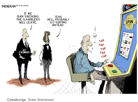 Sheneman Editorial Cartoon depicting an older cigarette-smoking slot player being watched by a casino exec who says "if we ban smoking the gamblers will leave" the casino worker looks on and says "Yeah he'll probably go surfing instead" 